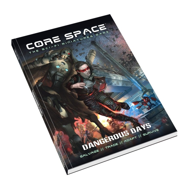 Core Space - Une Epoque Dangereuse (VF de Dangerous Days)